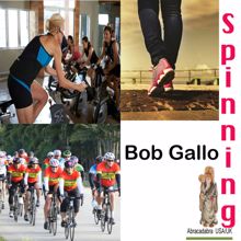 Bob Gallo: Spinning