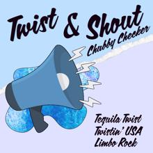 Chubby Checker: Twist and Shout