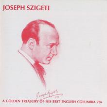 Joseph Szigeti: A Golden Treasury of His English Columbia 78s (1931-1937)