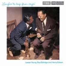 Lester Young: Laughin' to Keep From Cryin'