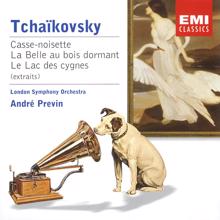 London Symphony Orchestra/André Previn: Tchaikovsky: Casse-noisette, La Belle au bois dormant & Le Lac des cygnes (extraits)