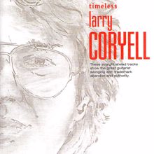Larry Coryell: Timeless: Larry Coryell