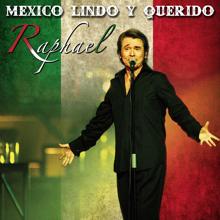 Raphael: México Lindo y Querido