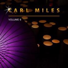 Carl Miles: Carl Miles, Vol. 6