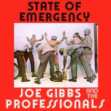 Joe Gibbs & The Professionals: State of Emergency (Expanded Version)