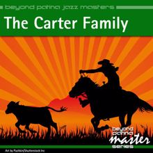 The Carter Family: Beyond Patina Jazz Masters: the Carter Family