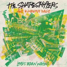 The Shapeshifters: Love's Been Waiting (feat. Kimberly Davis)