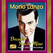 Mario Lanza: Mario Lanza, Vol. 4: Because You're Mine (Original Recordings 1952-1954)