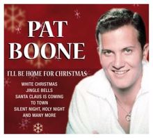 Pat Boone: I'll Be Home For Christmas