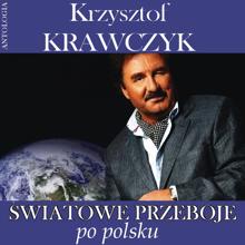 Krzysztof Krawczyk: Światowe przeboje po polsku (Krzysztof Krawczyk Antologia)