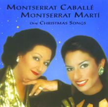 Montserrat Caballé & Montserrat Marti: Our Christmas Songs