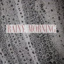 Rain Sounds: Rainy Morning