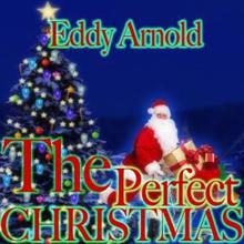 Eddy Arnold: The Perfect Christmas