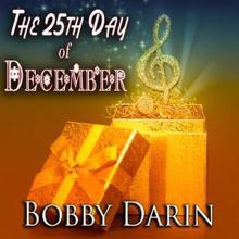 Bobby Darin: The 25th Day of December