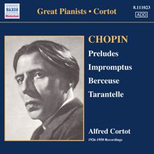 Alfred Cortot: Chopin: 24 Preludes / 3 Impromptus (Cortot, 78 Rpm Recordings, Vol. 1) (1926-1950)