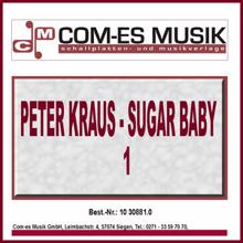 Peter Kraus: Sugar Baby Vol. 1