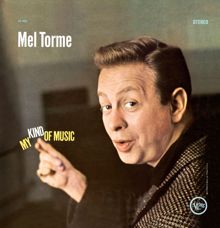 Mel Tormé: My Kind Of Music