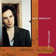 Jeff Buckley: Sketches for My Sweetheart The Drunk (Expanded Edition)