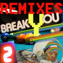 Ralph Falcon: Break You (Remixes 2)