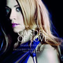 Anna Eriksson: Garden Of Love - Deluxe Version