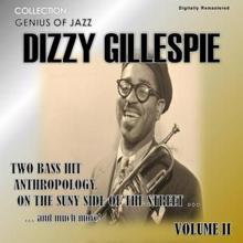 Dizzy Gillespie: Genius of Jazz - Dizzy Gillespie, Vol. 2 (Digitally Remastered)