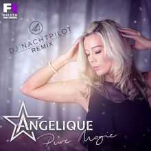 Angelique: Pure Magie (DJ Nachtpilot Remix) (Pure MagieDJ Nachtpilot Remix)