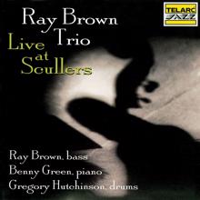 Ray Brown Trio: Live At Scullers (Live At Scullers Jazz Club, Boston, MA / October 17-18, 1996)