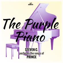 Steven C.: The Purple Piano: Steven C. Performs the Songs of Prince