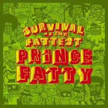 Prince Fatty: Survival Of The Fattest