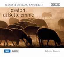 Various Artists: Kapsberger: I pastori di Bettelemme