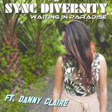 Sync Diversity feat. Danny Claire: Waiting in Paradise