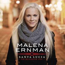 Malena Ernman: Santa Lucia - En klassisk jul