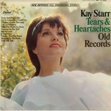Kay Starr: I Know That You Know That We Know That They Know