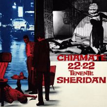 Armando Trovajoli: Chiamate 22-22 Tenente Sheridan (Swing poliziesco #2) (From "Chiamate 22 22 Tenente Sheridan" / Remastered 2022) (Chiamate 22-22 Tenente Sheridan (Swing poliziesco #2))