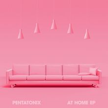 Pentatonix: At Home