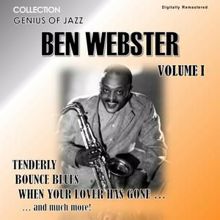 Ben Webster: Genius of Jazz - Ben Webster, Vol. 1 (Digitally Remastered)