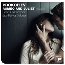 Esa-Pekka Salonen: Prokofiev: Romeo & Juliet - Highlights