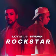 Ilkay Sencan & Dynoro: Rockstar