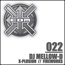 DJ Mellow-D: X-Plosion / Fireworks