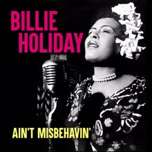 Billie Holiday: Ain't Misbehavin'