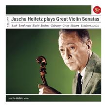 Jascha Heifetz: Jascha Heifetz plays Sonatas for Violin