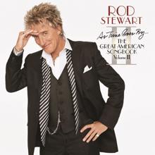 Rod Stewart: As Time Goes By...The Great American Songbook: Volume II