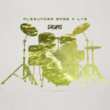 Alexunder Base feat. Lys: Drums