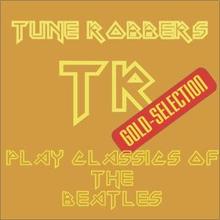 Tune Robbers: Classics of the Beatles performed by Tune Robbers