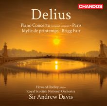 Andrew Davis: Delius: Piano Concerto - Paris - Idylle Printemps - Brigg Fair