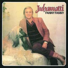 Juhamatti: Fanny Fanny