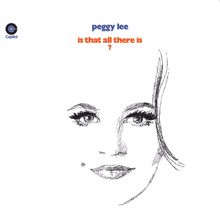 Peggy Lee: Is That All There Is?