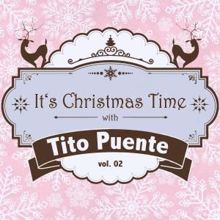 Tito Puente: It's Christmas Time with Tito Puente, Vol. 02