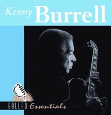 Kenny Burrell: Ballad Essentials