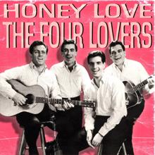 The Four Lovers: Honey Love